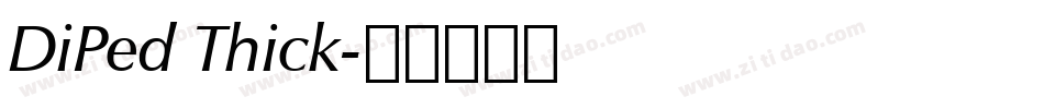 DiPed Thick字体转换